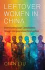 Qian Liu: Leftover Women in China, Buch