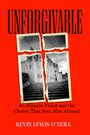 Kevin Lewis O'Neill: Unforgivable, Buch