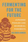 Aya Hirata Kimura: Fermenting for the Future, Buch