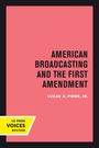 Lucas A. Powe: American Broadcasting and the First Amendment, Buch