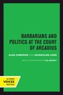 Alan Cameron: Barbarians and Politics at the Court of Arcadius, Buch