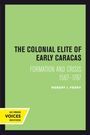 Robert J. Ferry: The Colonial Elite of Early Caracas, Buch