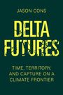 Jason Cons: Delta Futures, Buch