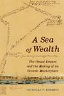 Nicholas Paul Roberts: A Sea of Wealth, Buch