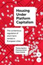 Claire Colomb: Housing under Platform Capitalism, Buch