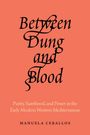 Manuela Ceballos: Between Dung and Blood, Buch