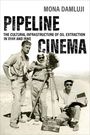 Mona Damluji: Pipeline Cinema, Buch