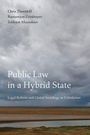 Chris Thornhill: Public Law in a Hybrid State, Buch