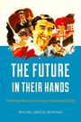 Rachel Grace Newman: The Future in Their Hands, Buch