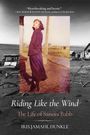 Iris Jamahl Dunkle: Riding Like the Wind, Buch