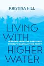 "Living with Higher Water: Lessons from the Deep Past to Help Coastal Cities Adapt" von Kristina Hill. Gebäude-Silhouette mit Wasserwellen.