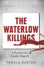 Pamela Burton: The Waterlow Killings, Buch