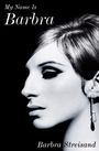 Barbra Streisand: My Name Is Barbra, Buch