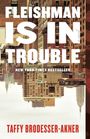 Taffy Brodesser-Akner: Fleishman Is in Trouble, Buch