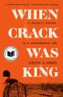 Donovan X. Ramsey: When Crack Was King, Buch