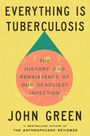 John Green: Everything Is Tuberculosis, Buch