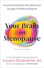 Text: "Your Brain on Menopause" über einem bunten, fließenden Farbverlauf. Autor: Louann Brizendine, MD.