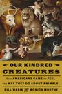 Bill Wasik: Our Kindred Creatures, Buch