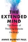 Annie Murphy Paul: The Extended Mind, Buch