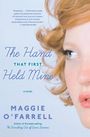 Maggie O'Farrell: The Hand That First Held Mine, Buch