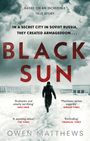 Owen Matthews: Black Sun, Buch