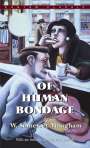 W. Somerset Maugham: Of Human Bondage, Buch