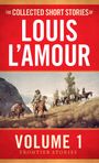 Louis L'Amour: The Collected Short Stories of Louis L'Amour Vol 1, Buch