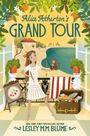Lesley M. M. Blume: Alice Atherton's Grand Tour, Buch