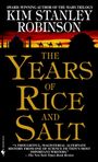 Kim Stanley Robinson: The Years of Rice and Salt, Buch