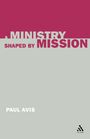 Paul D. L. Avis: A Ministry Shaped by Mission, Buch
