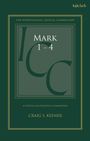 Craig S Keener: Mark 1-4, Buch