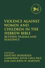 : Violence Against Women and Children in the Hebrew Bible, Buch