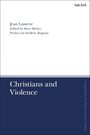 Jean Lasserre: Christians and Violence, Buch