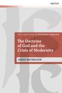 Jared Michelson: The Doctrine of God and the Crisis of Modernity, Buch