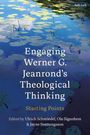: Engaging Werner G. Jeanrond's Theological Thinking: Starting Points, Buch
