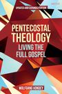 "Pentecostal Theology: Living the Full Gospel" von Wolfgang Vondey. Bunte, geometrische Muster und Schriftzüge.