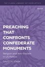 David M Stark: Preaching That Confronts Confederate Monuments, Buch