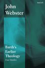 John Webster: Barth's Earlier Theology, Buch