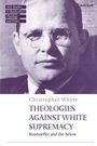 Christopher Whyte: Theologies Against White Supremacy, Buch