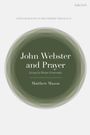 Matthew Mason: John Webster and Prayer, Buch