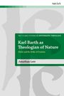 „Karl Barth as Theologian of Nature“, von Jonathan Lett, T&T Clark Studies in Systematic Theology. Grün und grau gestaltet.