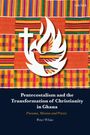 Peter White: Pentecostalism and the Transformation of Christianity in Ghana, Buch