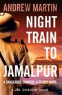 Andrew Martin: Night Train to Jamalpur, Buch