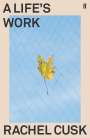 Rachel Cusk: A Life's Work, Buch