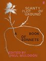 "SCANTY PLOT OF GROUND A BOOK OF SONNETS EDITED BY PAUL MULDOON." Illustration: Weiße Blume auf braunem Hintergrund.