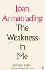 : The Weakness in Me, Buch