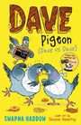 Swapna Haddow: Dave Pigeon (Dave vs Dave!), Buch