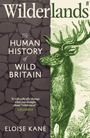 "Wilderlands. The Human History of Wild Britain. Zitat von Cat Jarman. Autorin: Eloise Kane. Illustration eines Hirsches auf Steinmuster."