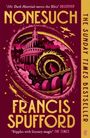 'Nonesuch', 'Francis Spufford'. Illustration: Gebäude mit Kuppel, Bögen, Spiralen in Pink und Gelb. 'THE SUNDAY TIMES BESTSELLER'.