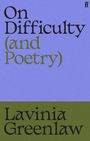 Lavinia Greenlaw: On Difficulty (and Poetry), Buch